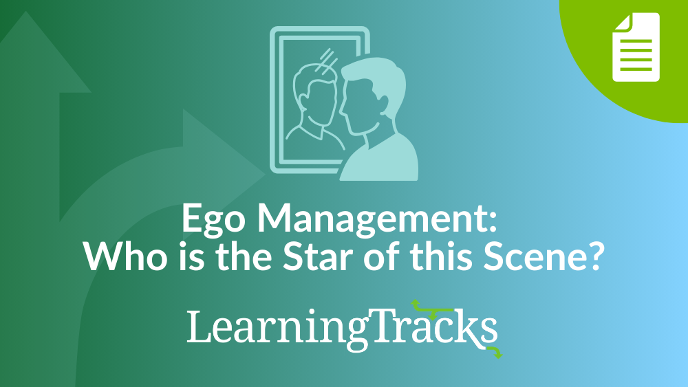 Ego Management: Who is the Star of this Scene?